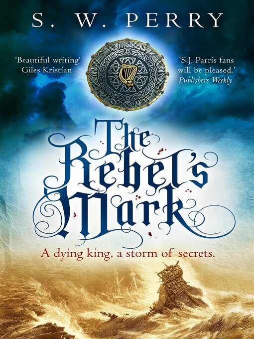 Title details for The Rebel's Mark by S. W. Perry - Available